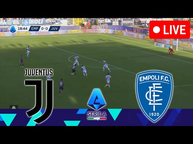 🔴JUVENTUS VS EMPOLI [LIVE] | SERIE A 24/25 Full Match Streaming Video PES 2021