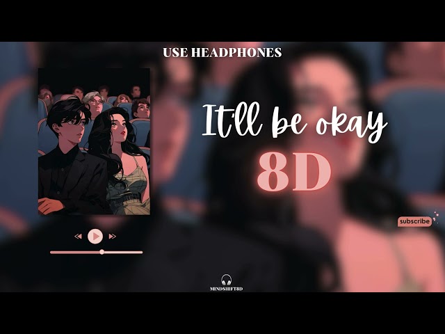 It'll be okay 8D Audio - YOUNDRI