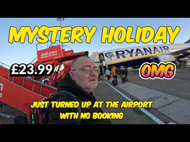 Mystery Holiday: I Showed Up at the Airport & Flew Out for £23.99!