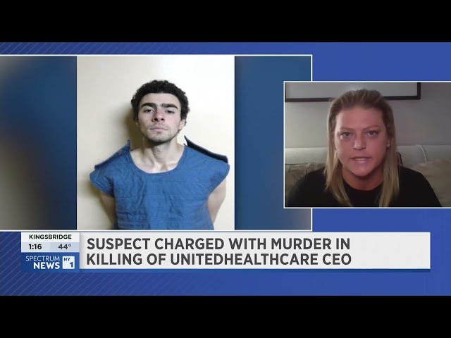 Suspect charged with murder in the killing of the CEO of UnitedHealthcare