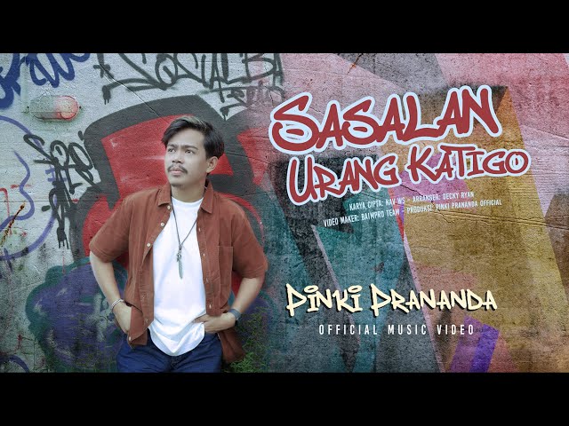 Pinki Prananda - Sasalan Urang Katigo (Official Music Video)