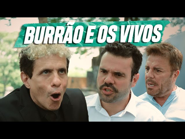 BURRÃO E OS VIVOS | EMBRULHA PRA VIAGEM