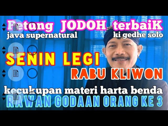 Ki Gedhe Solo : Petung JODOH terbaiK | Weton Senin Legi + Rabu Kliwon