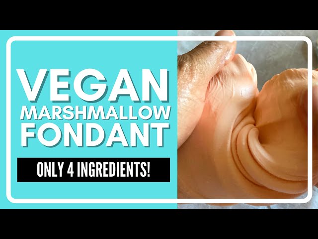 How to Make Vegan Marshmallow Fondant | Only 4 Ingredients!