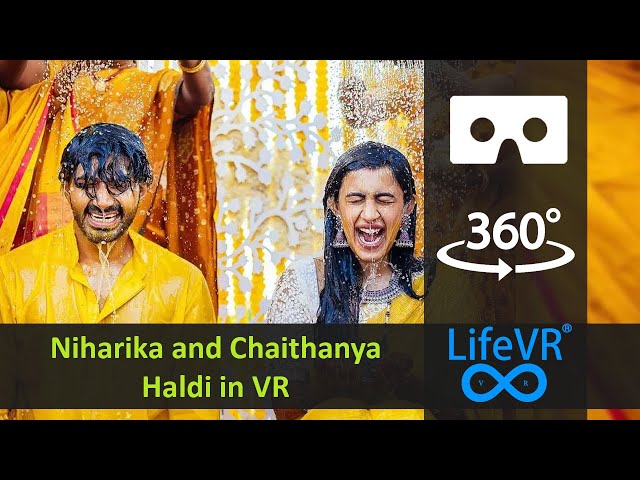 Niharika and Chaitanya | Haldi Function | VR | 360°