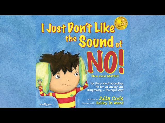 I Just Don't Like the Sound NO! by Julia Cook ~ Read Aloud