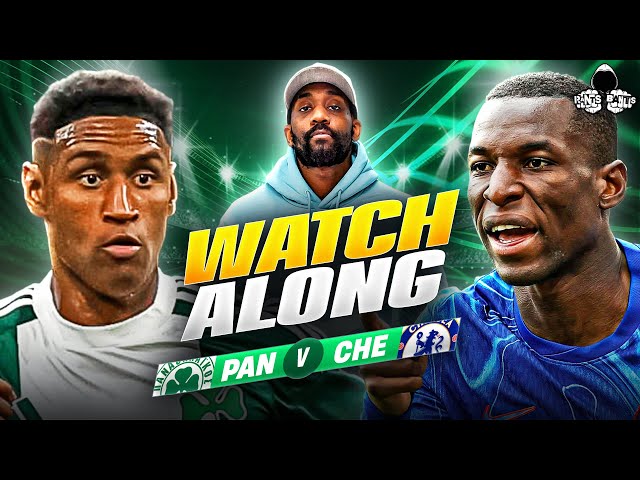 Panathinaikos vs. Chelsea | Conference League Watch Along and Highlights with RANTS