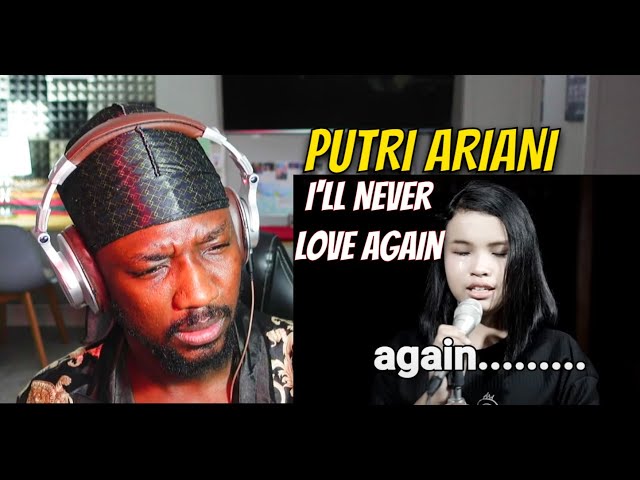 SHE BROKE MY HEART AGAIN!! PUTRI ARIANI - I'LL NEVER LOVE AGAIN