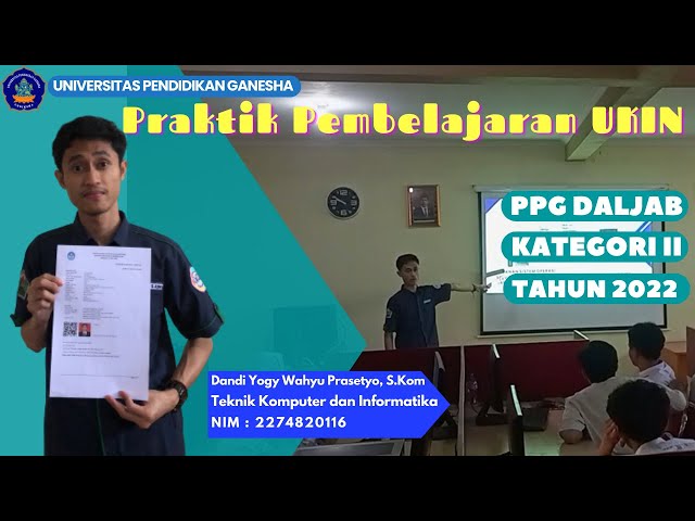 PRAKTIK PEMBELAJARAN UKIN (Uji Kinerja) | PPG DALJAB KATEGORI II TAHUN 2022