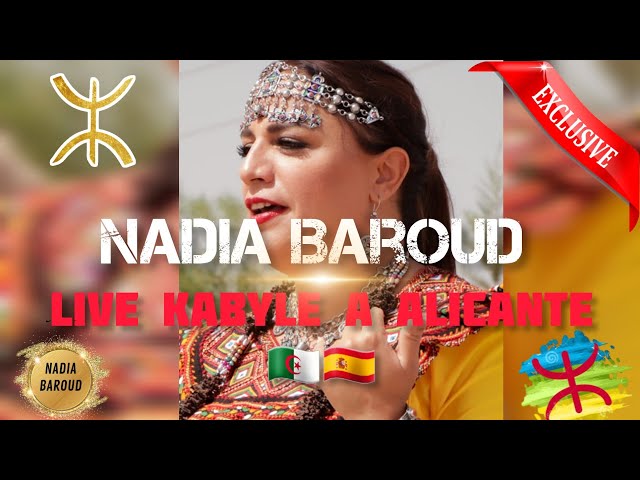 NADIA BAROUD🔥♓LIVE KABYLE À ALICANTE 2024 YENNAYER 2974♓🇩🇿🇪🇦#kabyle #kabylie #bejaia #tizi_ouzou