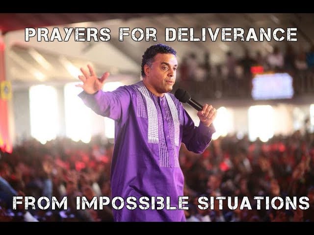 Prayers for Deliverance from Impossible Situations  (Dag Heward-Mills)