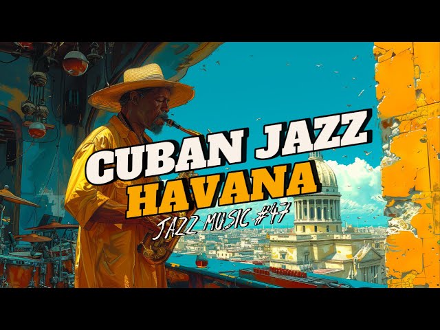 Havana Cuban Jazz Playlist - Perfect Summer Vibes for Shoulder Dancing 🎷☀️