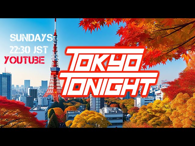 Tokyo Tonight: Tourist Spend, Tiktok, Vloggers and MORE