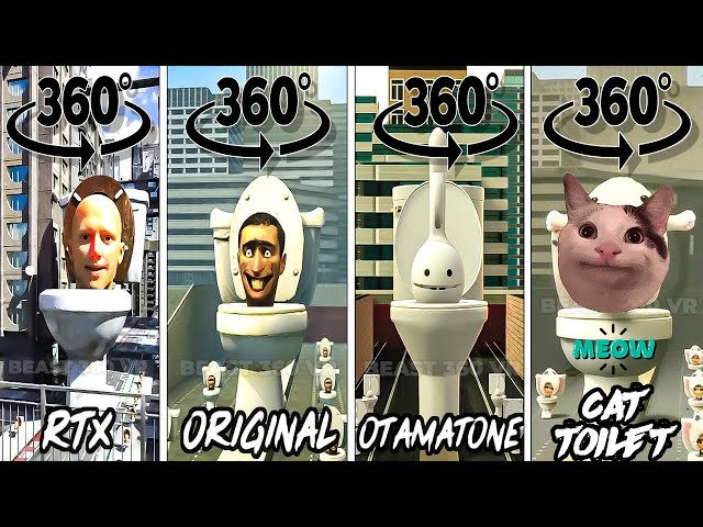 Skibidi toilet RTX vs ORIGINAL vs Otamatone vs Cat Toilet 360º VR (ALL EPISODES)