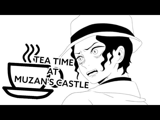 Tea time at Muzan's castle--(Parody)