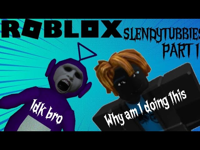 Nostalgia of horror- Roblox slendytubbys part 1