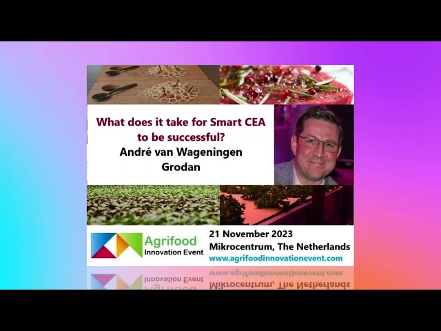 Meet the Vertical Farming / CEA Speakers at the 2023 Agrifood Innovation Event