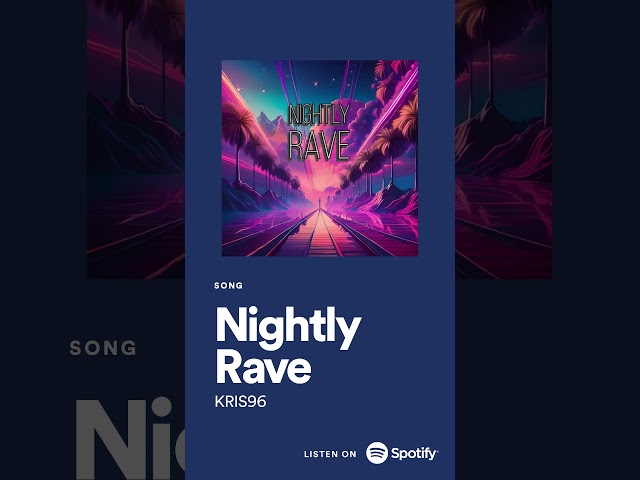 Nightly Rave (OUT NOW)  #dancemusic #edm #music #musiclovers #partyvibes #electronicmusic #party