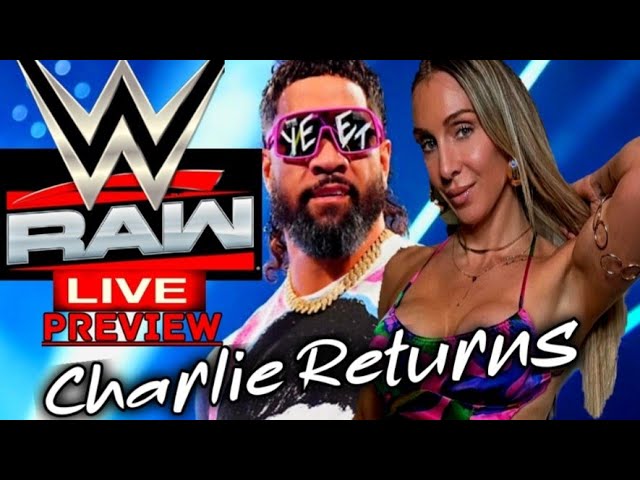 LIVE | Charlotte RETURNS To RAW... Will She Be BOOED INSTANTLY? | Drew McIntyre FURIOUS w/ LA Knight