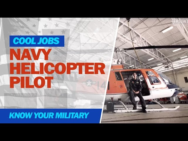 Cool Jobs: Navy Helicopter Pilot