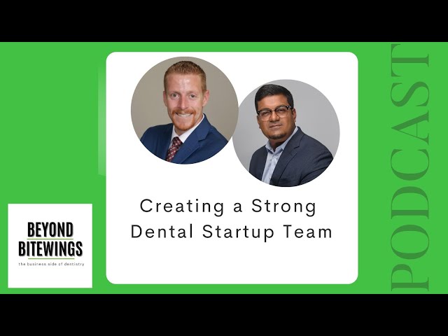 Creating a Strong Dental Startup Team