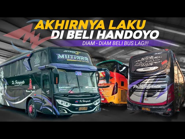 HANDOYO BELI BUS LAGI🔥 APAKAH MAU DI ROMBAK JB5❓❗