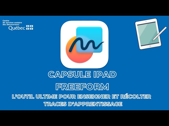 Freeform sur iPad - L’outil ultime pour enseigner et récolter des traces d'apprentissage