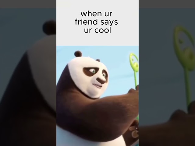 when that friend says your cool #popular #viral #tiktok #kungfupanda4