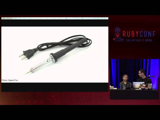 RubyConf 2015 - Hardware Hacking: You can be a Maker by Christopher Sexton and Leah Sexton