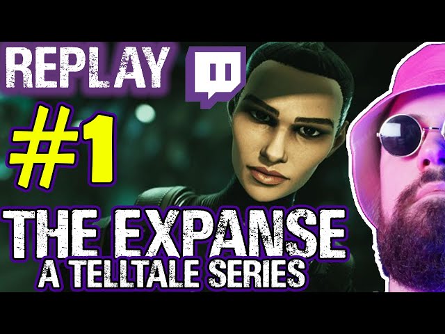 THE EXPANSE: A TELLTATE SERES -  Episode 1 INTÉGRALE