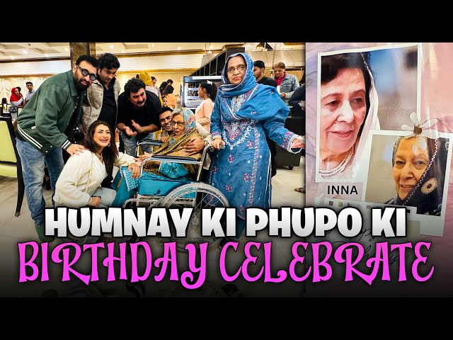 Humnay Ki Phupo Ki Birthday Celebrate 🥳 | Yasir Nawaz | Danish Nawaz | Farid Nawaz Productions