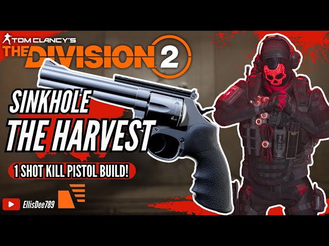 Sinkhole + Convoy THE HARVEST 1 SHOT KILL PISTOL BUILD - The Division 2