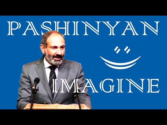 IMAGINE - Nikol Pashinyan