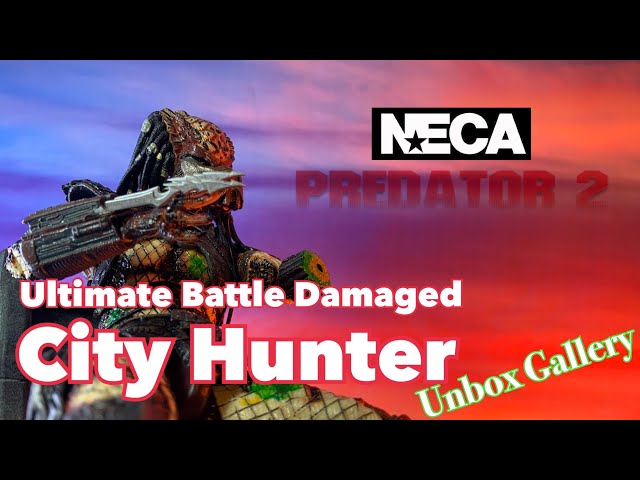 【Unbox Gallery】NECA TOYS - Ultimate Battle Damaged City Hunter