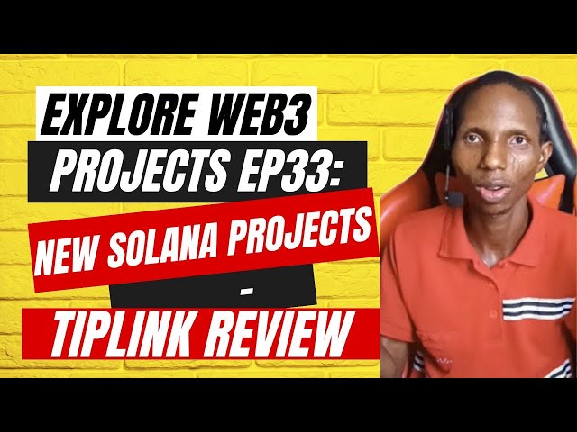 Explore Web3 Projects Ep33: New Solana Projects - TipLink Review