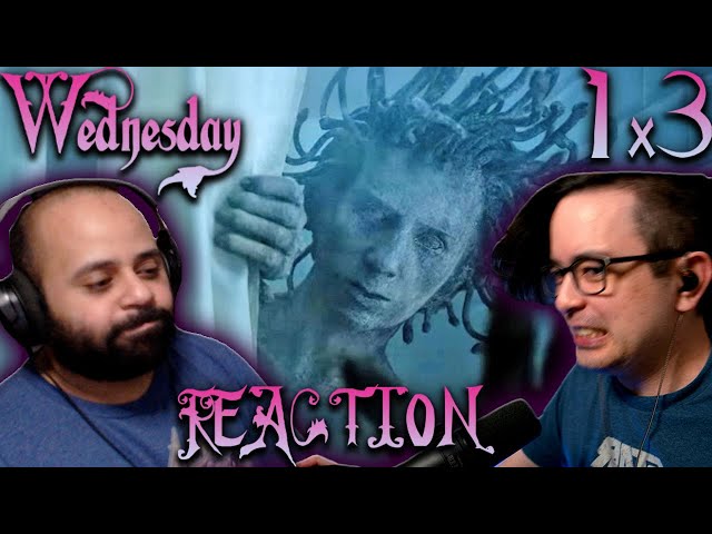 Wednesday EP 3 "Friend or Woe" ft.  @RoninMann   1x3 l  Reaction