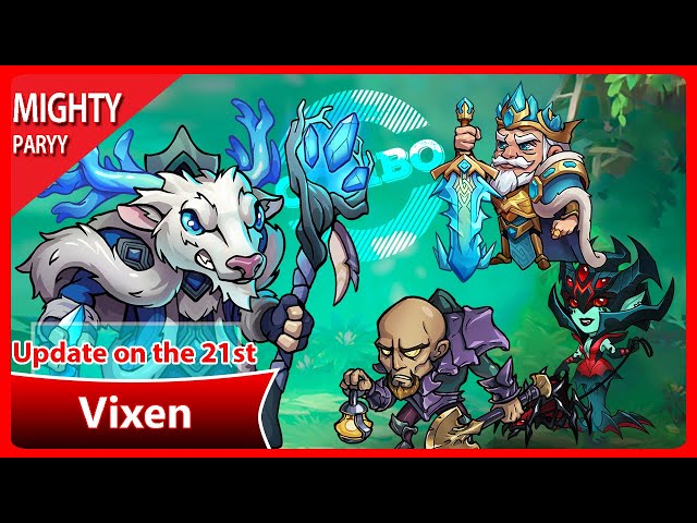 Mighty Party - Things to know about Vixen after the update