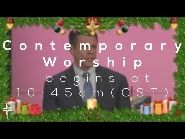 Contemporary Worship | Guest Preacher | December 17, 2023