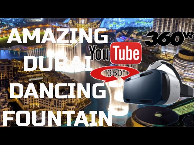 Amazing Dancing Fountain Show | Dubai | 360 video | expo 2020