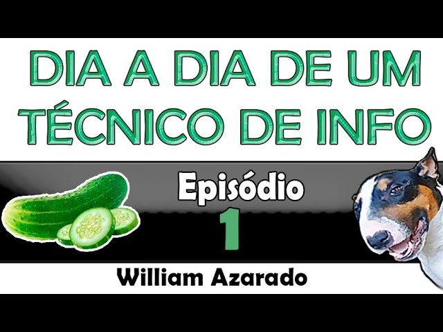 Dia a dia do técnico de informática - Parte 1