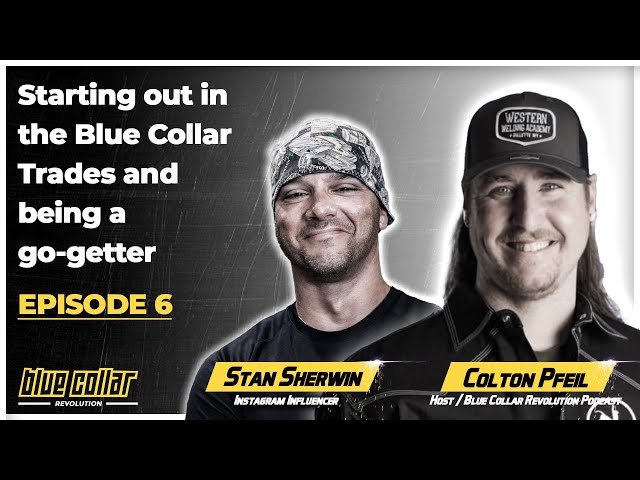 "Starting out in the Blue Collar Trades and Being a Go-Getter" l Stan Sherwin: Ep #6