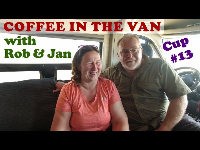 FROM BEERS TO BEACHES & SHOUT-OUTS! CUP#13: COFFEE IN THE VAN with ROB & JAN