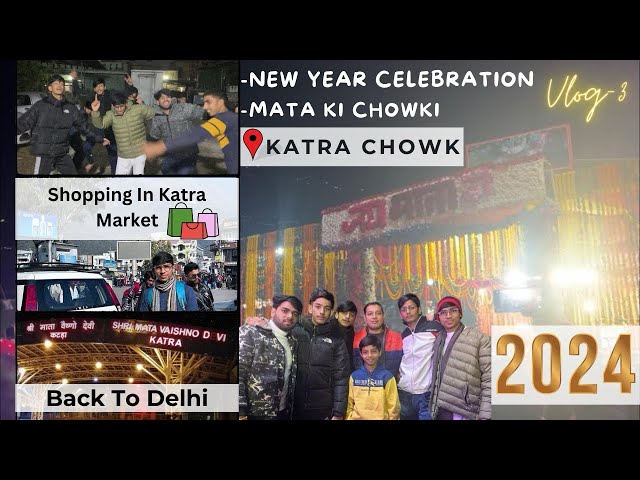 Katra Mai Raat Ko Kiya HANGAMA😂| Mata ki Chowki 2024 | KATRA CHOWK | Full Enjoy🎉| Parshad Shopping