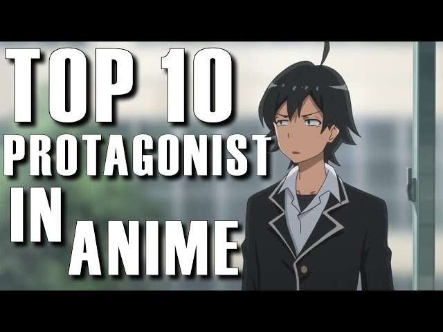 Top 10 Anime Protagonist with AnimeCorner