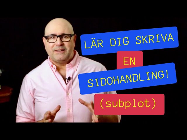 Romanskrivarskolan #4: Sidohandlingen