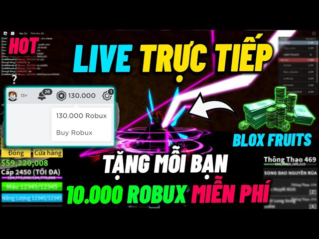 🔥 LIVE BLOX FRUITS - TẶNG 100.000 ACC TRÁI DRAGON  VÀ VÒNG QUAY TẶNG ROBUX MIỄN PHÍ ROBLOX