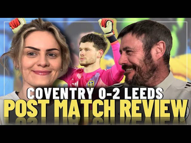 "Should've been 10 nil!" | Coventry 0-2 Leeds | Post Match Review