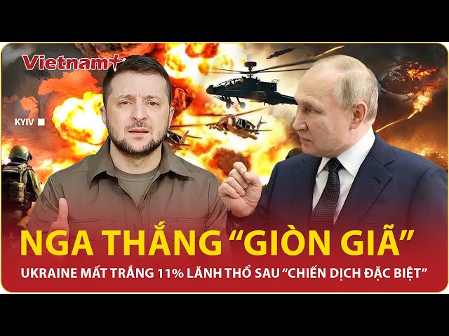 Thời sự Quốc tế trưa 24/2: Nga phất cờ “thắng đậm”, Kiev đau đớn mất đất sau “chiến dịch đặc biệt”