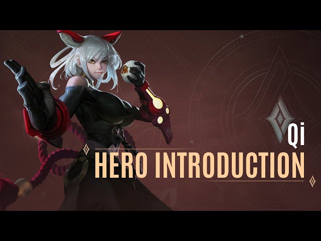 Qi Hero Introduction Guide | Arena of Valor - TiMi Studios