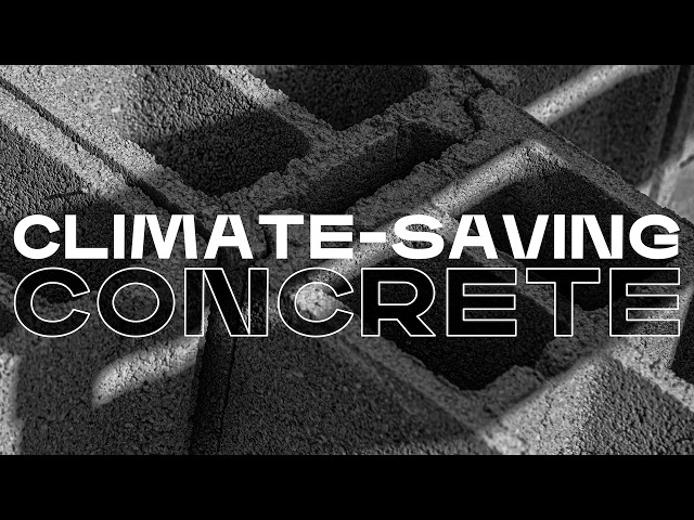 How Low-Carbon Concrete Could Help Save the Planet